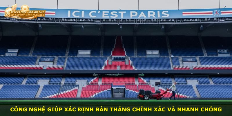 Công nghệ giúp xác định bàn thắng chính xác và nhanh chóng