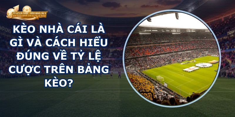 Kèo Nhà Cái