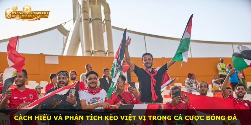 Cách hiểu và phân tích kèo việt vị trong cá cược bóng đá