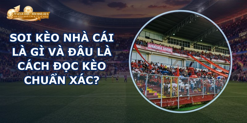 Soi Kèo Nhà Cái